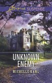 Unknown Enemy (Mills & Boon Love Inspired Suspense) (eBook, ePUB)