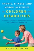 Sports, Fitness, and Motor Activities for Children with Disabilities (eBook, ePUB)