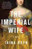 The Imperial Wife (eBook, ePUB)