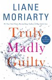 Truly Madly Guilty (eBook, ePUB)