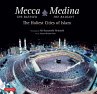 Mecca the Blessed & Medina the Radiant... - Bild 1