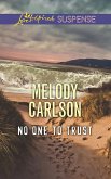 No One To Trust (Mills & Boon Love Inspired Suspense) (eBook, ePUB)