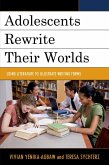 Adolescents Rewrite their Worlds (eBook, ePUB)
