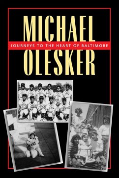 Journeys to the Heart of Baltimore (eBook, ePUB) - Olesker, Michael