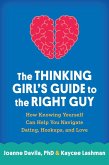 The Thinking Girl's Guide to the Right Guy (eBook, ePUB)