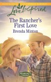 The Rancher's First Love (Mills & Boon Love Inspired) (Martin's Crossing, Book 4) (eBook, ePUB)