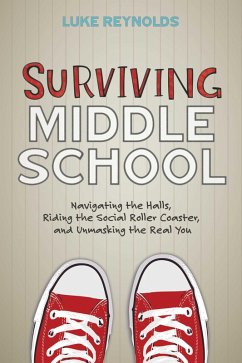 Surviving Middle School (eBook, ePUB) - Reynolds, Luke