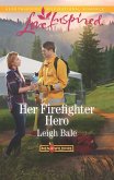 Her Firefighter Hero (Mills & Boon Love Inspired) (Men of Wildfire, Book 1) (eBook, ePUB)