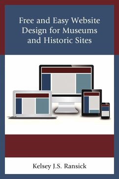 Cover Free and Easy Website Design for Museums and Historic Sites (eBook, ePUB)