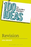 100 Ideas for Secondary Teachers: Revision (eBook, ePUB)