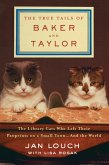 The True Tails of Baker and Taylor (eBook, ePUB)