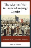 The Algerian War in French-Language Comics (eBook, ePUB) The Algerian War in French-Language Comics (eBook, ePUB)