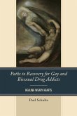 Paths to Recovery for Gay and Bisexual Drug Addicts (eBook, ePUB)
