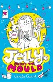 Jelly Breaks the Mould (eBook, ePUB)