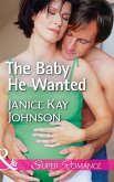 The Baby He Wanted (Mills & Boon Superromance) (Brothers, Strangers, Book 2) (eBook, ePUB)