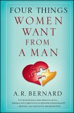 Four Things Women Want from a Man (eBook, ePUB)