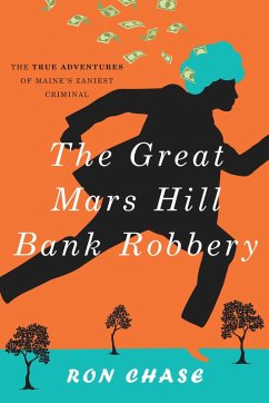 The Great Mars Hill Bank Robbery (eBook, ePUB) - Chase, Ronald