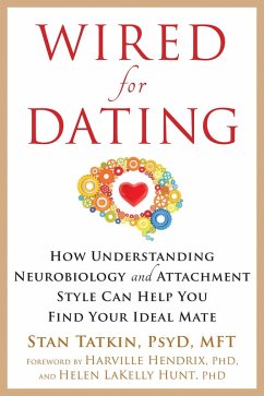 Wired for Dating (eBook, ePUB) - Tatkin, Stan