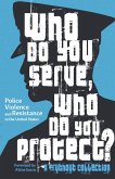 Who Do You Serve, Who Do You Protect? (eBook, ePUB)