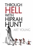 Through Hell with Hiprah Hunt (eBook, ePUB)