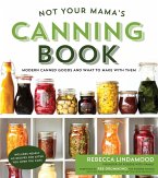 Not Your Mama's Canning Book (eBook, ePUB)