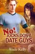 No! Jocks Don't Date Guys (eBook, ePUB) - Bild 1