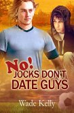 No! Jocks Don't Date Guys (eBook, ePUB)