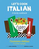 Let's Cook Italian, A Family Cookbook (eBook, ePUB)