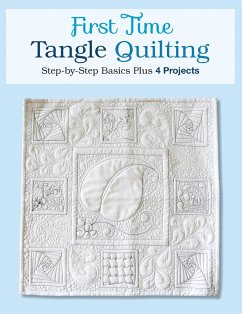 First Time Tangle Quilting (eBook, ePUB) - Monk, Jane