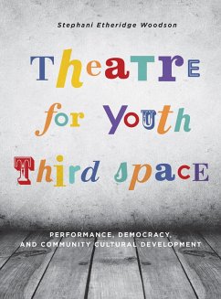 Theatre for Youth Third Space (eBook, PDF) Cover Theatre for Youth Third Space (eBook, PDF)