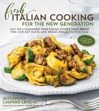 Fresh Italian Cooking for the New Generation (eBook, ePUB)