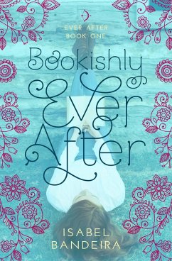 Bookishly Ever After (eBook, ePUB) - Bandeira, Isabel