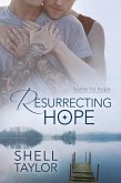 Resurrecting Hope (eBook, ePUB)