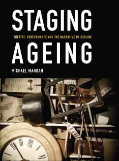 Staging Ageing (eBook, ePUB) - Mangan, Michael