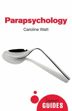 Parapsychology (eBook, ePUB) - Watt, Caroline