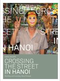 Crossing the Street in Hanoi (eBook, ePUB)