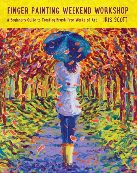 Finger Painting Weekend Workshop (eBook, ePUB)