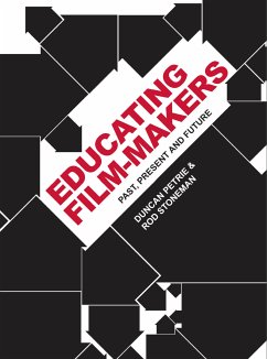 Educating Film-makers (eBook, ePUB) - Petrie, Duncan; Stoneman, Rod