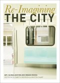 Re-Imagining the City (eBook, ePUB)
