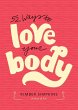 52 Ways to Love Your Body (eBook, ePUB) - Bild 1