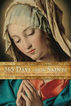 365 Days with the Saints (eBook, PDF) - Kelly-Gangi, Carol