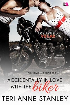 Accidentally in Love with the Biker (eBook, ePUB) - Stanley, Teri Anne