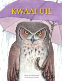 Kwaai Uil (eBook, ePUB)