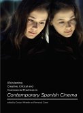 (Re)viewing Creative, Critical and Commercial Practices in Contemporary Spanish Cinema (eBook, ePUB)