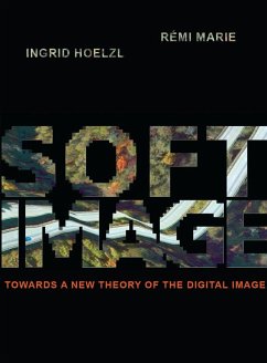 Softimage (eBook, PDF) - Hoelzl, Ingrid; Marie, Remi