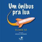 Um ônibus pra lua (eBook, ePUB)