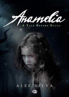 Cover Anamelia, a Tale before Dying (eBook, ePUB)