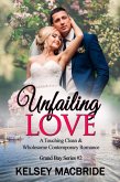 Unfailing Love - A Christian Clean & Wholesome Contemporary Romance (The Grand Bay Series, #2) (eBook, ePUB)