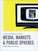Media, Markets and Public Spheres (eBook, ePUB)