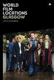 World Film Locations: Glasgow (eBook, ePUB)